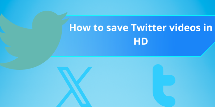 how-to-save-twitter-videos-in-hd