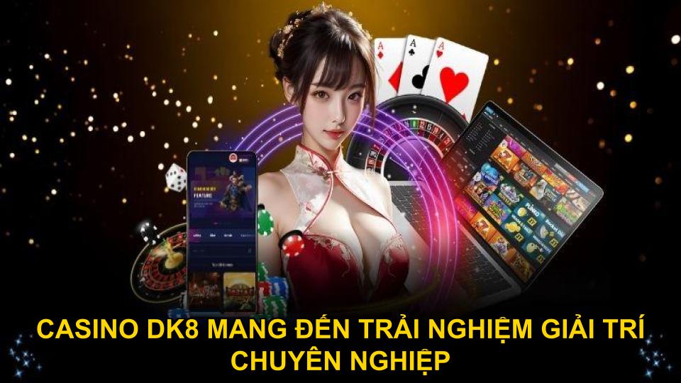 casino-dk8-giai-tri-chuyen-nghiep